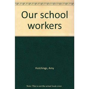 Our School Workers (Paperback)